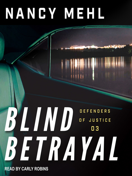 Title details for Blind Betrayal by Nancy Mehl - Available